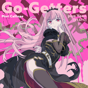 Go-Getters (feat. YOON) - Mori Calliope (Ft. Yoon (STAYC))