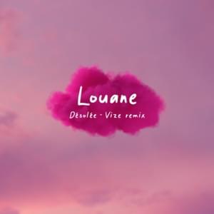 Désolée (VIZE Remix) - Louane