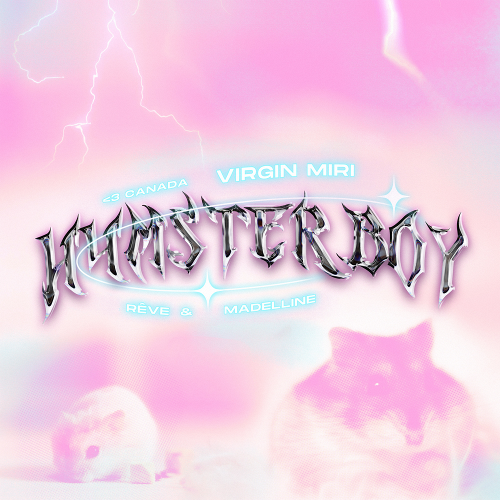 ​​h4msterb0y 3 Canada - Virgin Miri, Rêve & Madelline