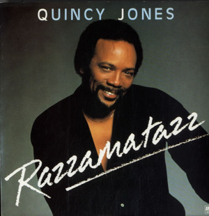 Razzamatazz - Quincy Jones (Ft. Patti Austin)