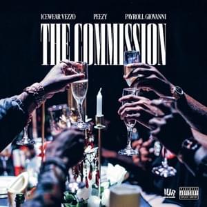 The Commission - Icewear Vezzo, Peezy & Payroll Giovanni