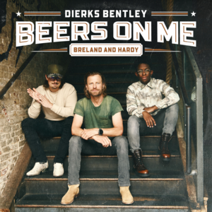 Beers On Me - Dierks Bentley (Ft. BRELAND & HARDY)