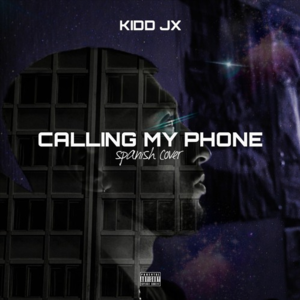 Calling My Phone (Spanish Cover) - DAKIDD JX