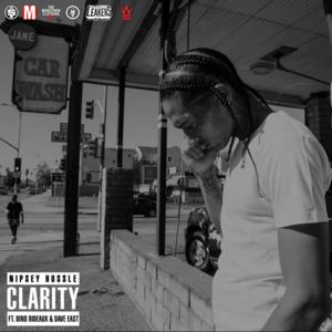 Clarity - Nipsey Hussle (Ft. Bino Rideaux & Dave East)