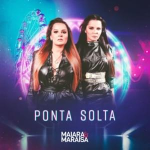 Ponta Solta - Maiara & Maraisa