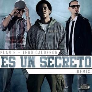 Es Un Secreto (Remix) - Plan B (Ft. Tego Calderón)