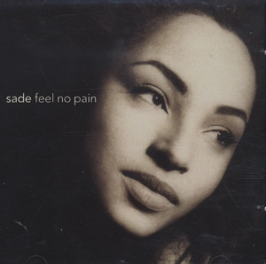 Feel No Pain - Sade