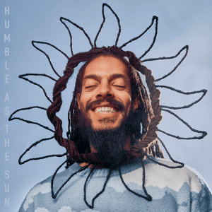 Humble As The Sun - Bob Vylan (Ft. JERUB)