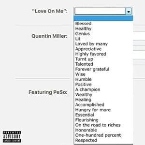 Love On Me. - Quentin Miller (Ft. Pe$o)