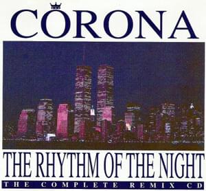 The Rhythm of the Night (Lee Marrow Space Mix) - Corona (Band) (Ft. Ice MC)