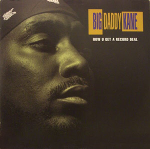 How U Get a Record Deal? - Big Daddy Kane