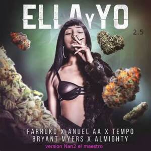 Ella Y Yo (Remix 2.5) - Pepe Quintana (Ft. Almighty, Anuel AA, Bryant Myers, Farruko & Tempo)