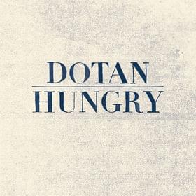 Hungry (Living Room Session) - Dotan