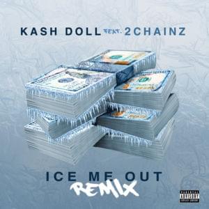 Ice Me Out (Remix) - Kash Doll (Ft. 2 Chainz)