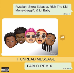 Pablo Remix - Rvssian, Sfera Ebbasta & Rich The Kid (Ft. Lil Baby & Moneybagg Yo)