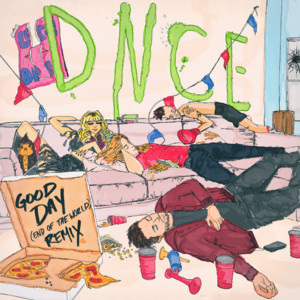 Good Day (End of the World Remix) - DNCE