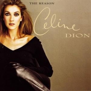 The Reason - Céline Dion