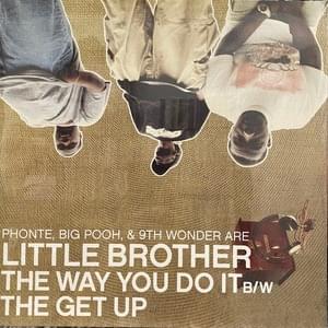 The Way You Do It - Little Brother