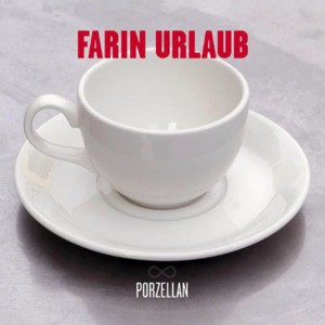 Prozellan - Farin Urlaub