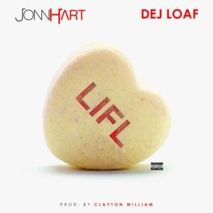 Lifl - Jonn Hart (Ft. DeJ Loaf)