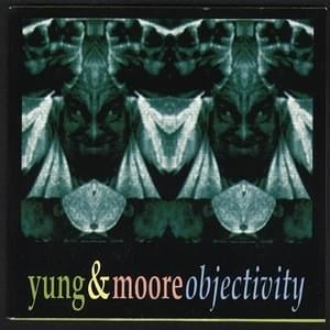 Objectivity - Yukio Yung & R. Stevie Moore