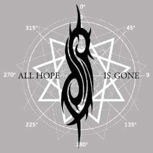 All Hope Is Gone - Slipknot