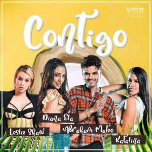 Contigo - Diana Ela, Abraham Mateo & Leslie Shaw (Ft. Katalina (COL))