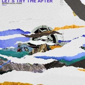 Let’s Try the After - Broken Social Scene