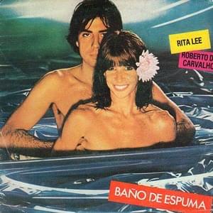 Baño de Espuma (Banho de Espuma) - Rita Lee