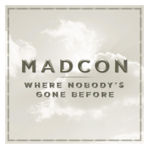 Where Nobody’s Gone Before - MadCon (Ft. Estelle)