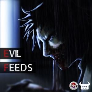 Evil Feeds - Rockit Music (Ft. Dan Bull)