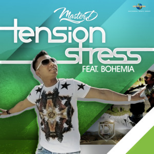 Tension Stress - Master-D (Ft. Bohemia)