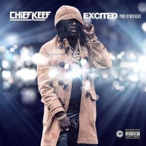 Excited - Chief Keef