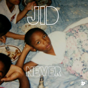 NEVER - JID