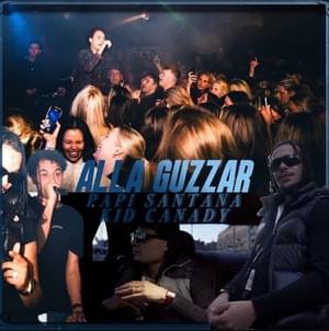 Alla Guzzar - Papi Santana (Ft. Kid Canady)