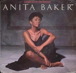 Caught Up in the Rapture - Anita Baker