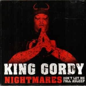 Nightmares (Video/Extended Mix) - King Gordy