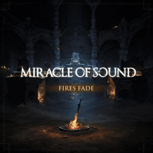 Fires Fade - Miracle of Sound (Ft. Sharm)