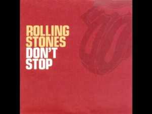 Don’t Stop - The Rolling Stones