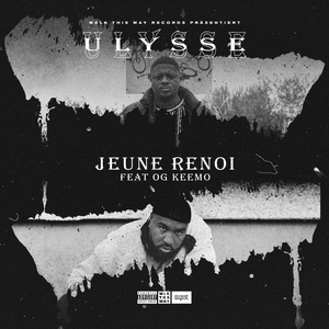 Jeune renoi - Ulysse (Ft. OG Keemo)