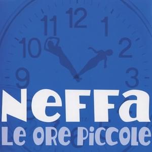 Le Ore Piccole - Neffa