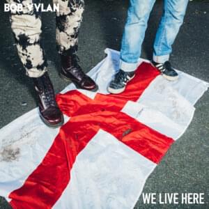 We Live Here - Bob Vylan