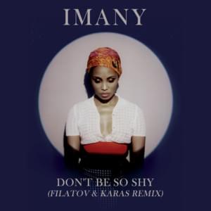 Imany - Don’t Be So Shy (Filatov & Karas Remix) (Türkçe Çeviri) - Lyrxo Türkçe Çeviri