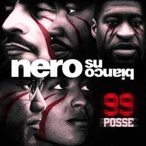 Nero Su Bianco - 99 Posse