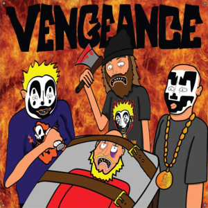 Vengeance - ShaggyTheAirhead (Ft. Insane Clown Posse)