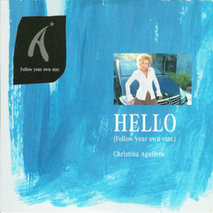 Hello (Follow Your Own Star) - Christina Aguilera