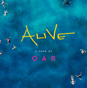 Alive - O.A.R