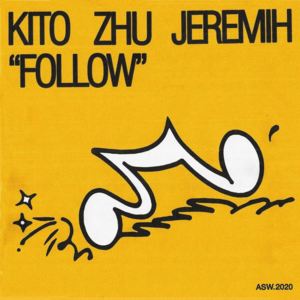 Follow - Kito, ZHU & Jeremih