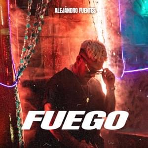 Fuego - Alejandro Fuentes