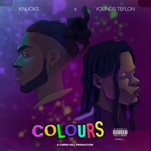 Colours - Carns Hill, Knucks & Youngs Teflon